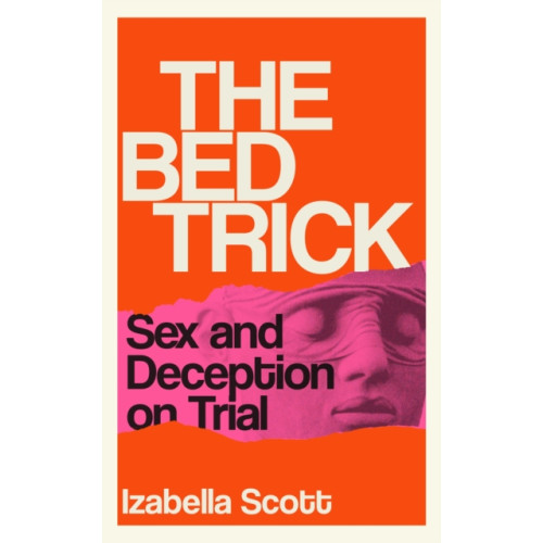 Atlantic Books The Bed Trick (häftad, eng)