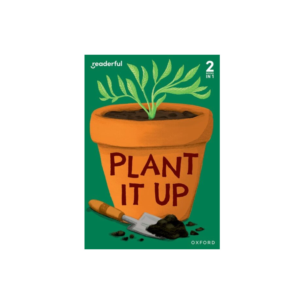 Produktbild för Readerful Rise: Oxford Reading Level 3: Plant It Up (häftad, eng)