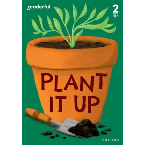 Oxford University Press Readerful Rise: Oxford Reading Level 3: Plant It Up (häftad, eng)