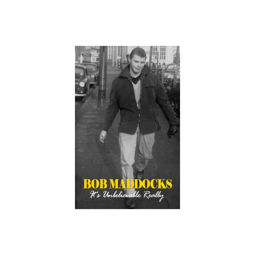 Produktbild för Bob Maddocks: It's Unbelivable Really (häftad, eng)