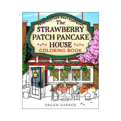 Laurie Gilmore The Strawberry Patch Pancake House Coloring Book (häftad, eng)