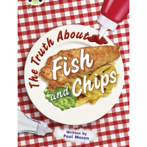 Pearson Education Limited Bug Club Independent Non Fiction Year Two Gold A The Truth About Fish and Chips (häftad, eng)