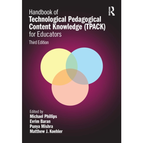 Taylor & francis ltd Handbook of Technological Pedagogical Content Knowledge (TPACK) for Educators (häftad, eng)