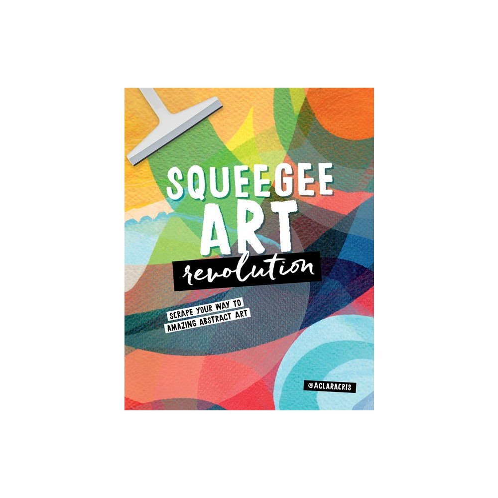 Produktbild för Squeegee Art Revolution (häftad, eng)