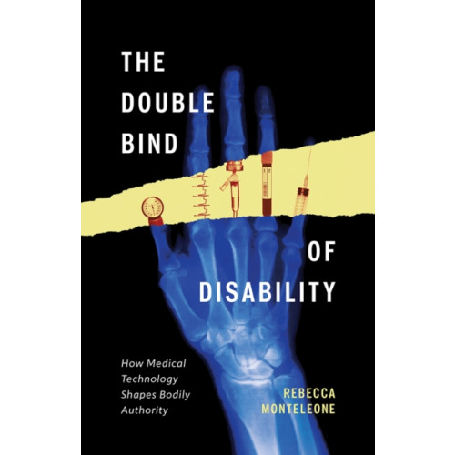 University of Minnesota Press The Double Bind of Disability (inbunden, eng)