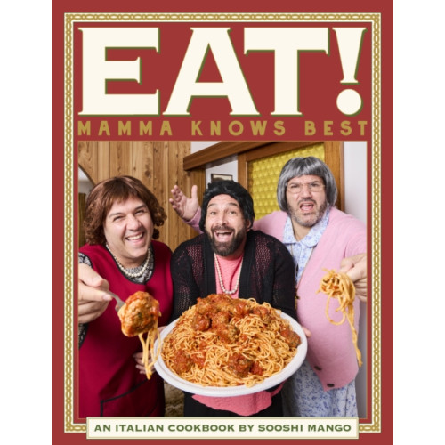 Murdoch Books Eat! An Italian Cookbook by Sooshi Mango (häftad, eng)