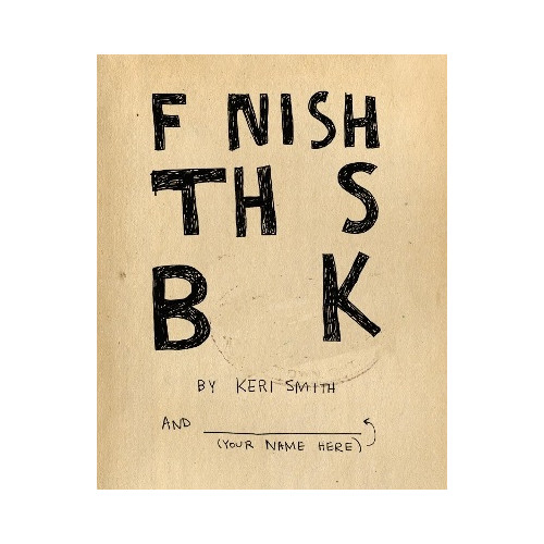 Keri Smith Finish this book (häftad, eng)