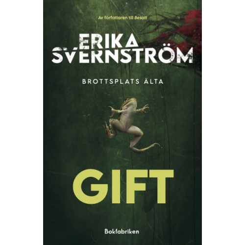 Erika Svernström Gift (inbunden)