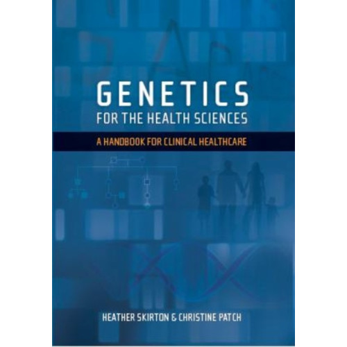 Scion Publishing Ltd Genetics for the Health Sciences (häftad, eng)