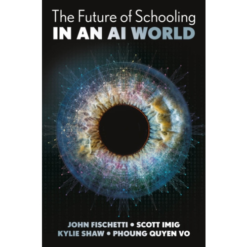Emerald Publishing Limited The Future of Schooling in a GenAI World (inbunden, eng)