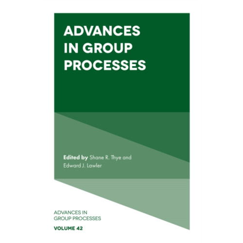 Emerald Publishing Limited Advances in Group Processes (inbunden, eng)