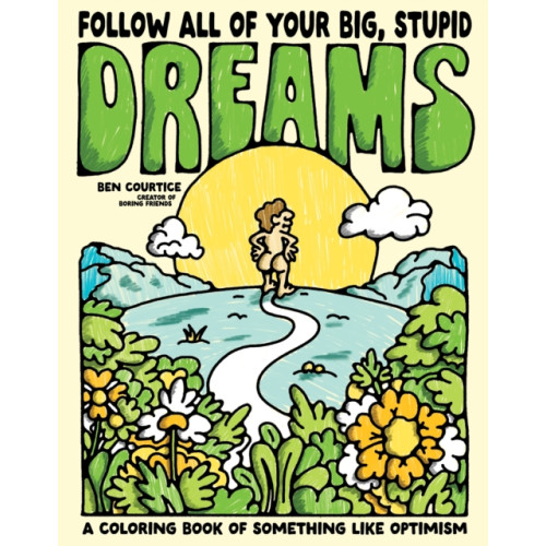 Page Street Publishing Co. Follow All of Your Big, Stupid Dreams (häftad, eng)