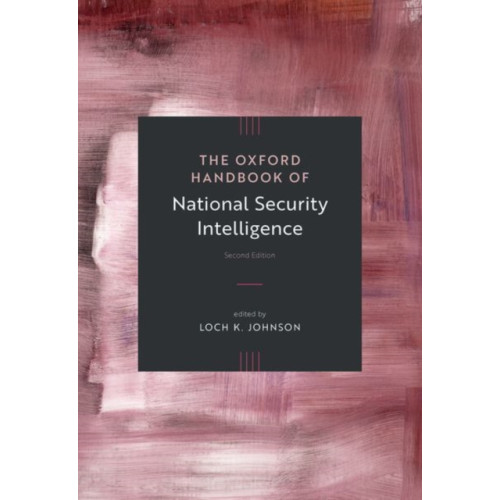 Oxford University Press Inc The Oxford Handbook of National Security Intelligence (häftad, eng)