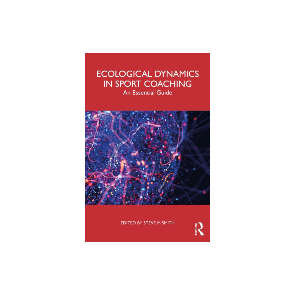 Produktbild för Ecological Dynamics in Sport Coaching (häftad, eng)