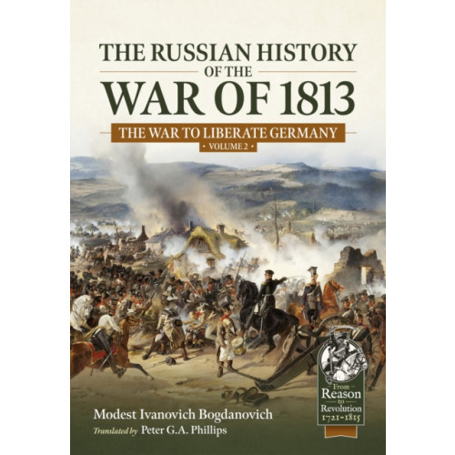 Helion & Company The Russian History of the War of 1813 Volume 2 (häftad, eng)