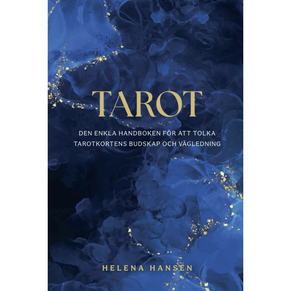 Produktbild för Tarot : den enkla handboken för att tolka tarotkortens budskap och vägledning (häftad)