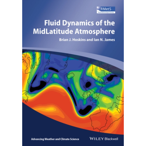 John Wiley And Sons Ltd Fluid Dynamics of the Mid-Latitude Atmosphere (häftad, eng)