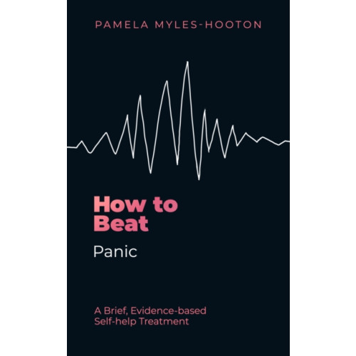 Little, Brown Book Group How to Beat Panic (häftad, eng)