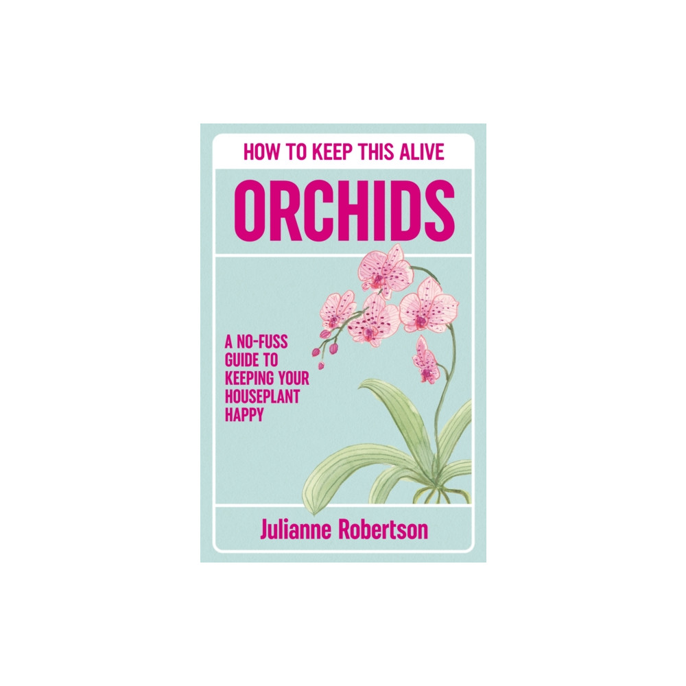 Produktbild för Orchids: How to Keep This Alive (inbunden, eng)
