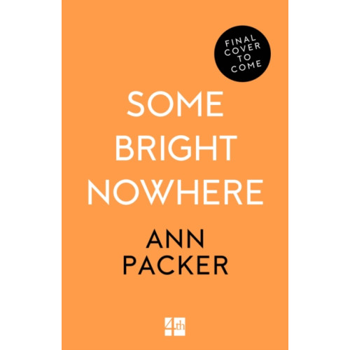 HarperCollins Publishers Some Bright Nowhere (häftad, eng)