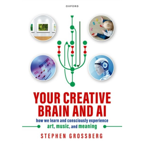Oxford University Press Your Creative Brain and AI (inbunden, eng)