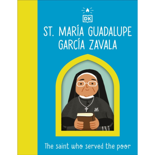 Dorling Kindersley Ltd The Saint who Served the Poor - St. Maria Guadalupe Garcia Zavala (bok, board book, eng)