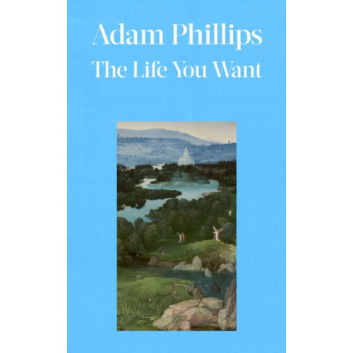 Penguin books ltd The Life You Want (inbunden, eng)