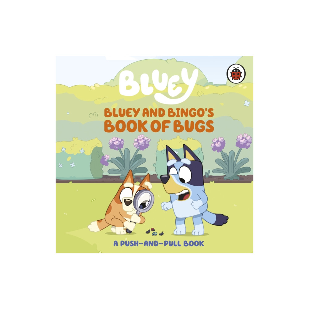 Produktbild för Bluey: Bluey and Bingo's Book of Bugs (bok, board book, eng)