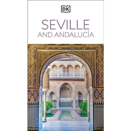 Dorling Kindersley Ltd DK Seville and Andalucia (häftad, eng)
