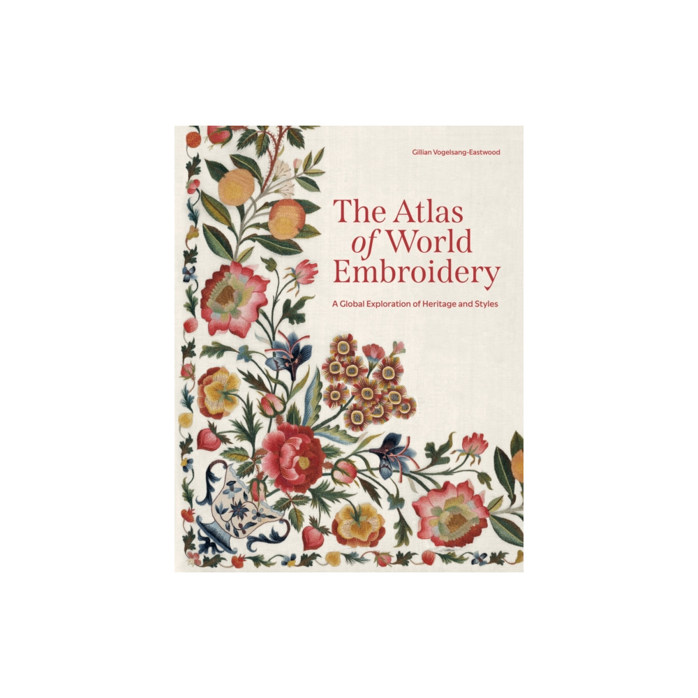 Produktbild för The Atlas of World Embroidery (inbunden, eng)