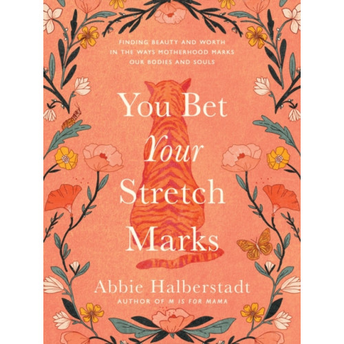 Harvest House Publishers,U.S. You Bet Your Stretch Marks (inbunden, eng)