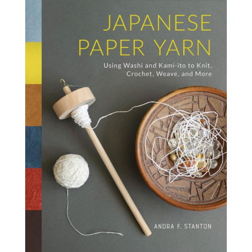 Schiffer Publishing Ltd Japanese Paper Yarn (inbunden, eng)