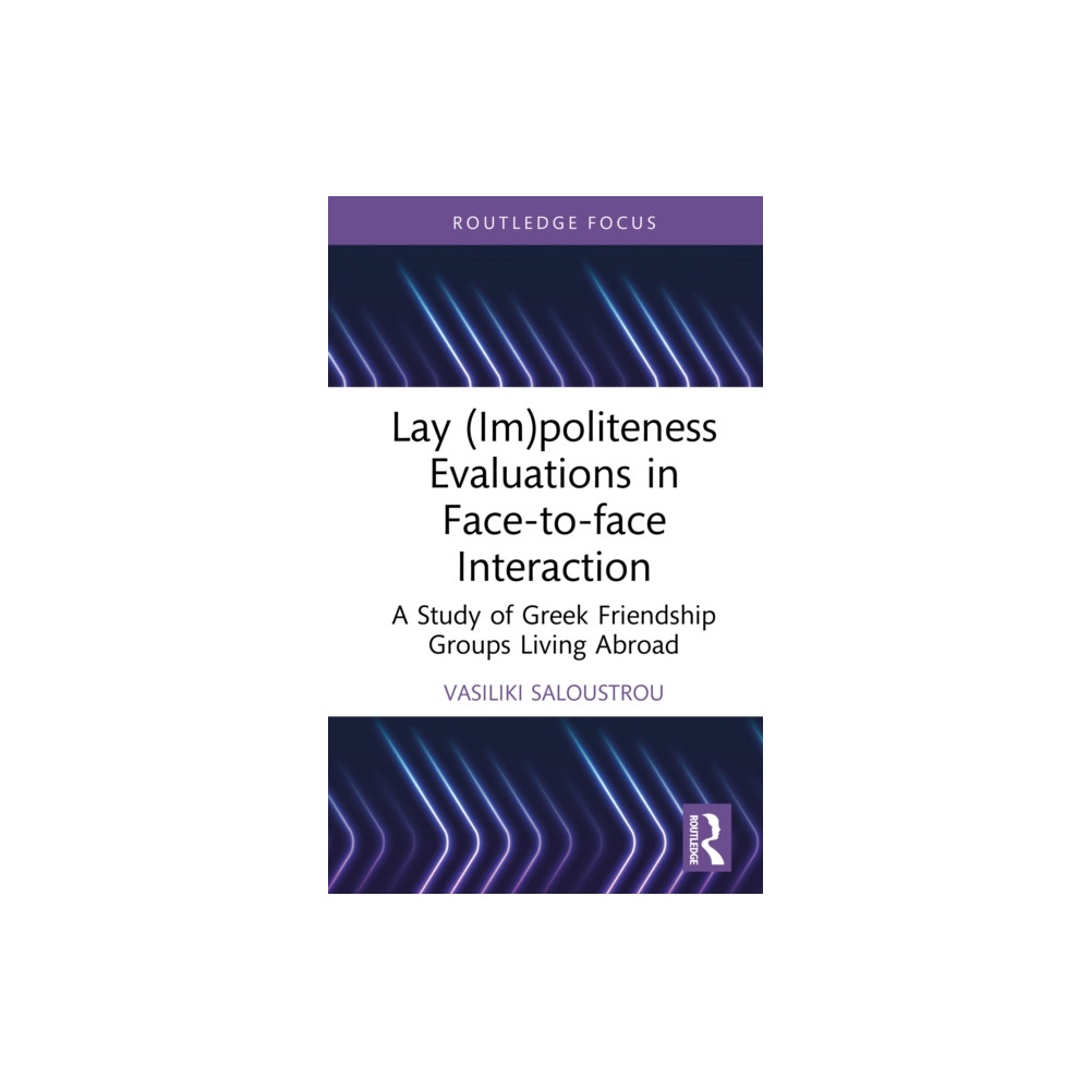 Produktbild för Lay (Im)politeness Evaluations in Face-to-face Interaction (inbunden, eng)