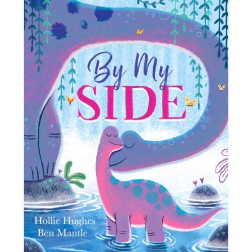 Hachette Children's Group By My Side (häftad, eng)