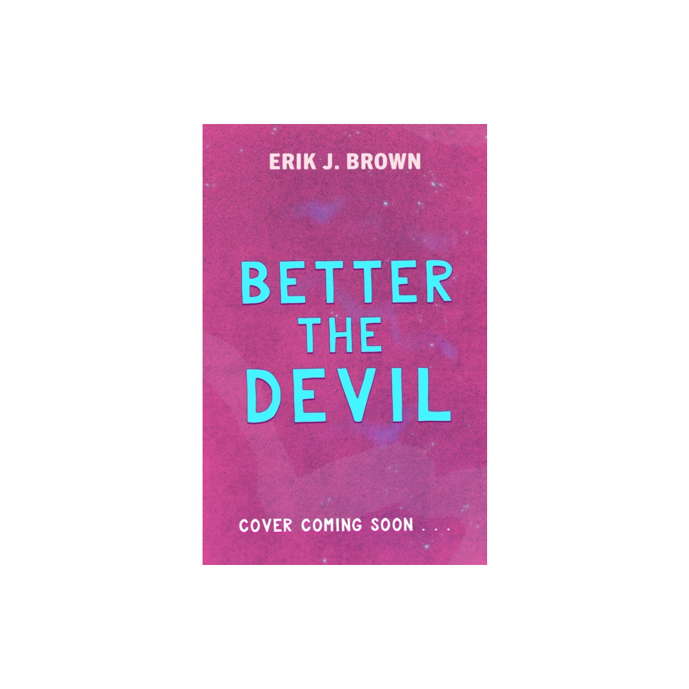 Produktbild för Better the Devil (häftad, eng)
