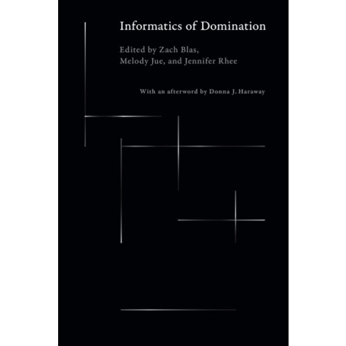 Duke university press Informatics of Domination (häftad, eng)