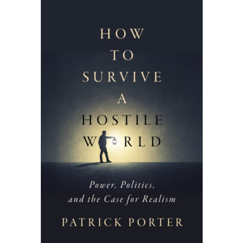 Stanford university press How to Survive a Hostile World (häftad, eng)