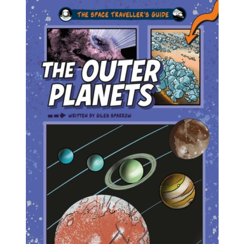 Hachette Children's Group The Space Traveller's Guide: The Outer Planets (häftad, eng)