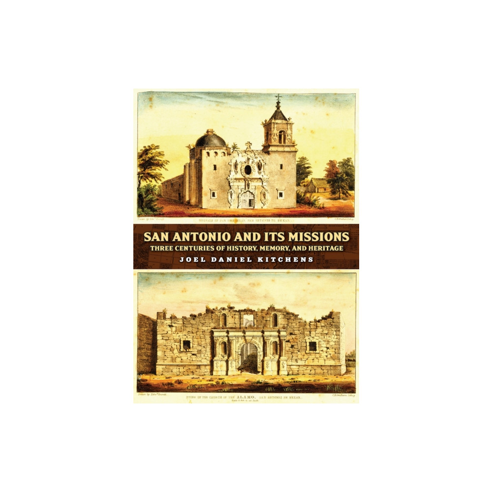 Produktbild för San Antonio and Its Missions (inbunden, eng)