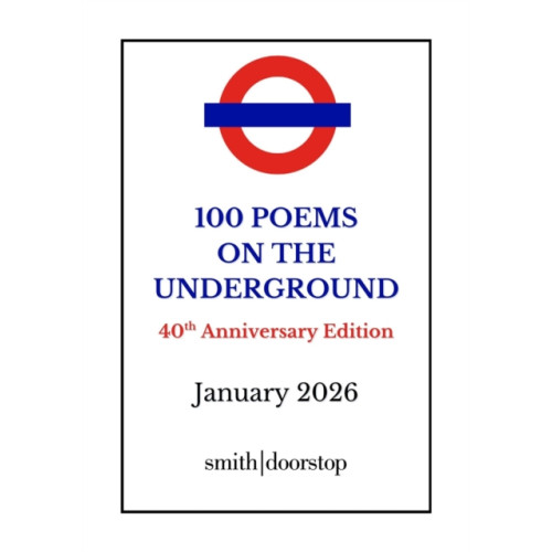 Smith|Doorstop Books 100 Poems on the Underground (häftad, eng)