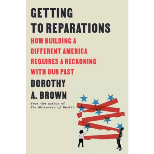 Random House USA Inc Getting to Reparations (inbunden, eng)