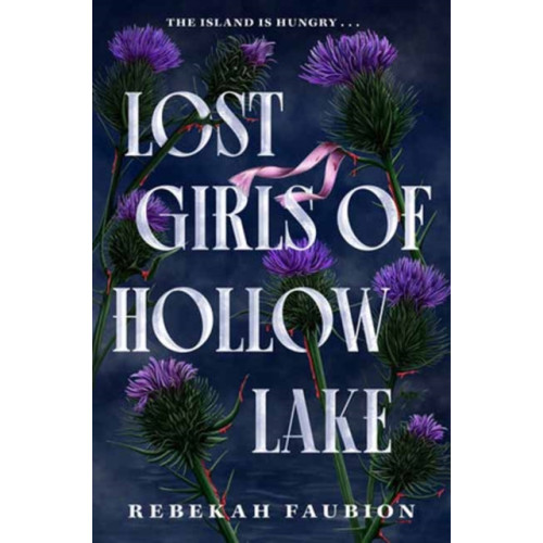 Random House USA Inc Lost Girls of Hollow Lake (inbunden, eng)