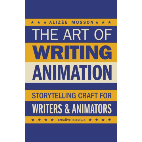 Oldcastle books ltd The Art of Writing Animation (häftad, eng)