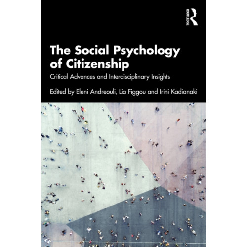 Taylor & francis ltd The Social Psychology of Citizenship (häftad, eng)