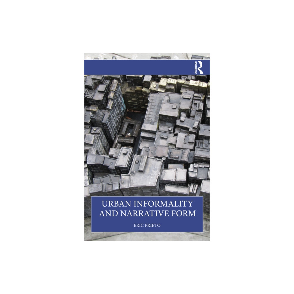 Produktbild för Urban Informality and Narrative Form (häftad, eng)