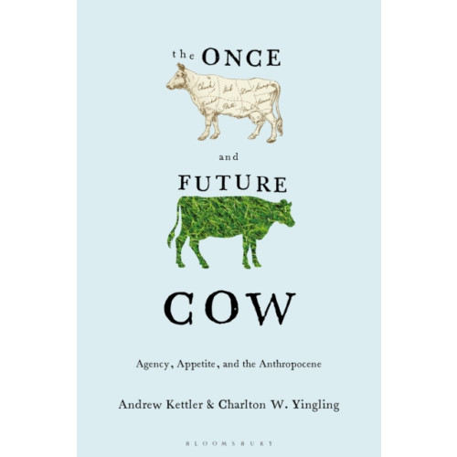 Bloomsbury Publishing PLC The Once and Future Cow (häftad, eng)