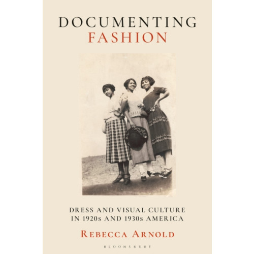 Bloomsbury Publishing PLC Documenting Fashion (häftad, eng)