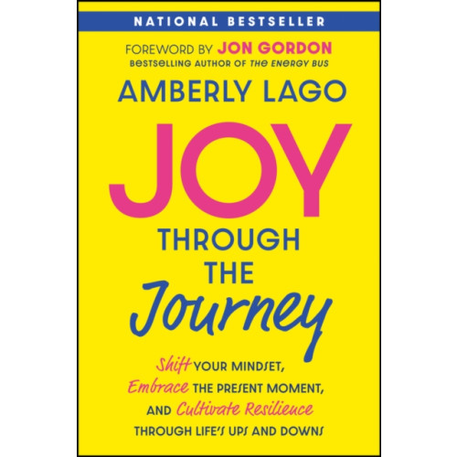 John Wiley & Sons Inc Joy Through the Journey (häftad, eng)