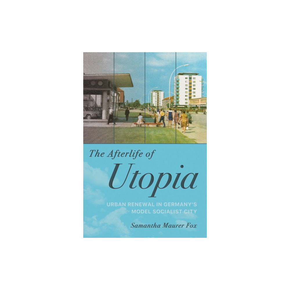 Produktbild för The Afterlife of Utopia (häftad, eng)