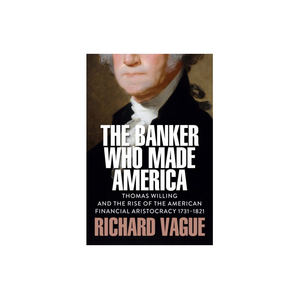 Produktbild för The Banker Who Made America (inbunden, eng)